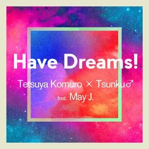 Pochette de Have Dreams! de May J.