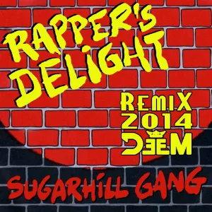 Pochette de Sugarhill Gang – Rappers Delight (DeeM 2K14 extended remix) de DeeM