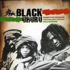 Pochette Party in Session: The Black Uhuru Collection