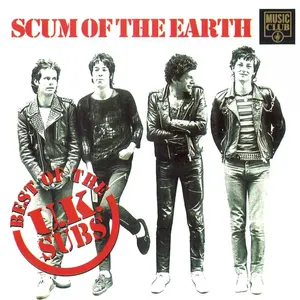 Pochette Scum of the Earth: The Best of the UK Subs