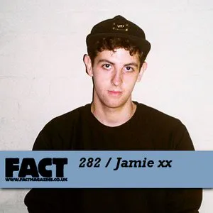 Pochette FACT Mix 282: Jamie xx