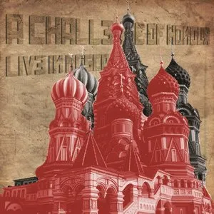 Pochette de Live in Moscow de A Challenge of Honour