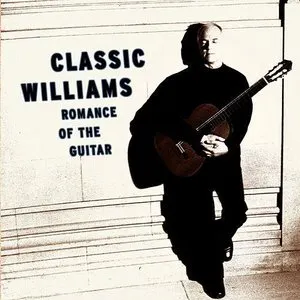 Pochette de Classic Williams: Romance of the Guitar de John Williams