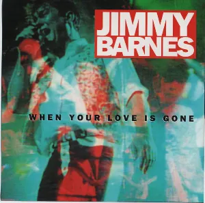 Pochette de When Your Love Is Gone de Jimmy Barnes