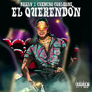 Pochette de El querendón de Chencho Corleone - Brray