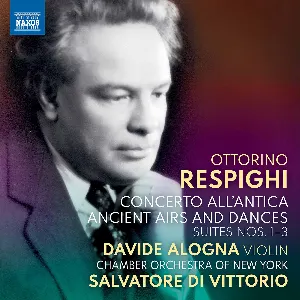 Pochette de Concerto all’antica / Ancient Airs and Dances / Suites nos. 1–3 de Ottorino Respighi