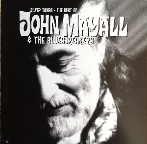 Pochette Silver Tones: The Best of John Mayall & the Bluesbreakers