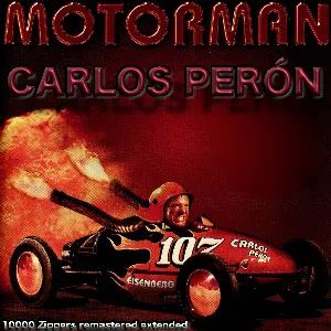 Pochette de Motorman de Carlos Perón
