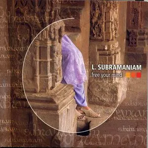 Pochette de Free Your Mind de L. Subramaniam
