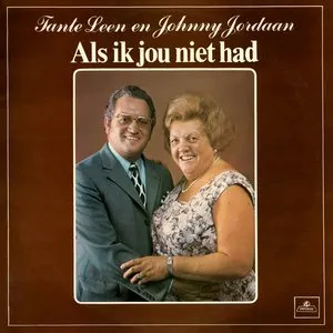 Pochette de Als ik jou niet had de Johnny Jordaan - Tante Leen