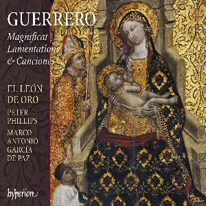 Pochette de Magnificat, Lamentations & Canciones de Francisco Guerrero - Peter Phillips