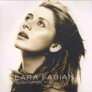 Pochette de Givin' Up On You de Lara Fabian
