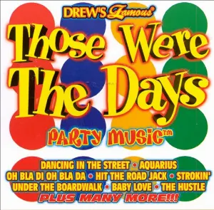 Pochette de Drew’s Famous Those Were the Days Party Music de The Hit Crew