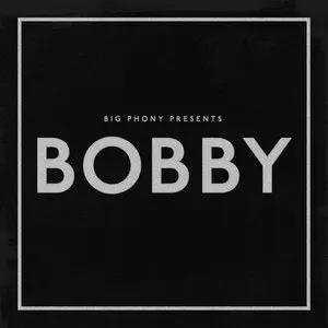 Pochette de Bobby de Big Phony