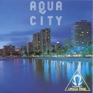 Pochette de AQUA CITY de Kiyotaka Sugiyama - Omega Tribe