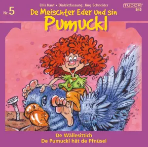 Pochette de De Meischter Eder und sin Pumuckl: De Wällesittich / De Pumuckl hät de Pfnüsel de Ellis Kaut