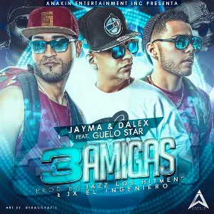 Pochette de 3 amigas de Guelo Star
