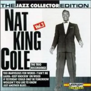 Pochette de The Jazz Collector Edition: The Trio Recordings, Vol. 3 de The Nat King Cole Trio