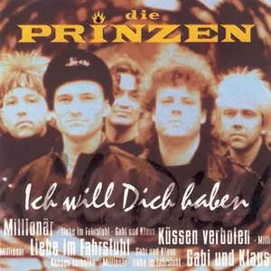 Pochette de Ich will Dich haben de Die Prinzen