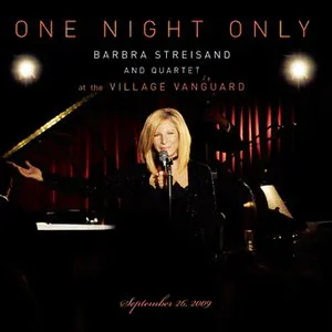 Pochette One Night Only: Barbra Streisand and Quartet at the Village Vanguard