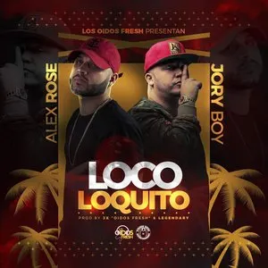 Pochette de Loco loquito de Alex Rose - Jory Boy