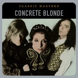 Pochette Classic Masters: Concrete Blonde