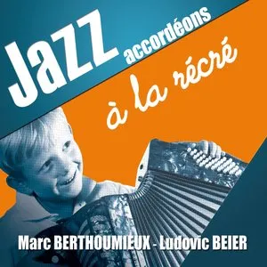 Pochette de Jazz accordéons à la récré de Ludovic Beier