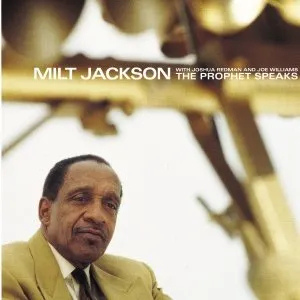 Pochette de The Prophet Speaks de Milt Jackson