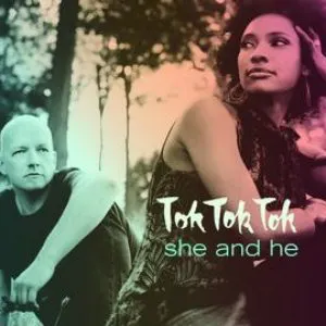 Pochette de She and He de Tok Tok Tok