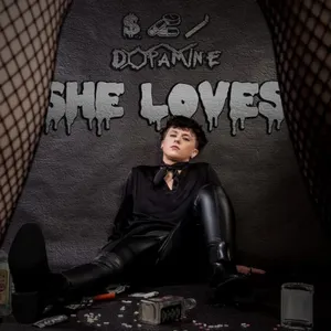 Pochette de She Loves de Dopamine