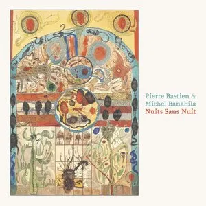 Pochette de Nuits Sans Nuit de Pierre Bastien