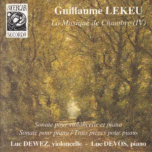 Pochette de Musique de chambre, volume 4 de Guillaume Lekeu