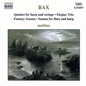 Pochette de Quintet for Harp and Strings / Elegiac Trio / Fantasy Sonata / Sonata for Flute and Harp de Sir Arnold Bax