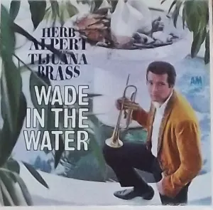 Pochette de Wade in the Water de Herb Alpert & the Tijuana Brass