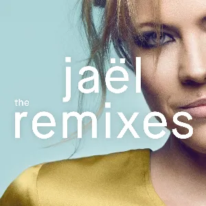 Pochette de The Remixes de Jaël