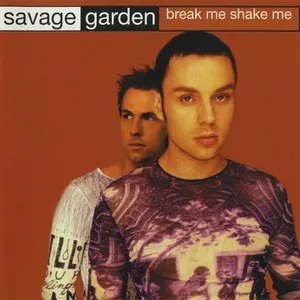 Pochette de Break Me Shake Me de Savage Garden