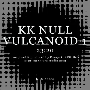Pochette de Vulcanoid 1 de KK Null