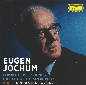 Pochette de Complete Recordings on Deutsche Grammophon, Vol. 1: Orchestral Works de Eugen Jochum