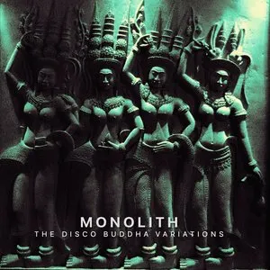 Pochette de The Disco Buddha Variations de Monolith