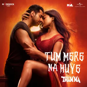 Pochette de Tum Mere Na Huye (From “Thamma”) de Amitabh Bhattacharya - Sachin-Jigar