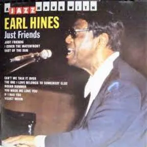 Pochette de Just Friends de Earl Hines