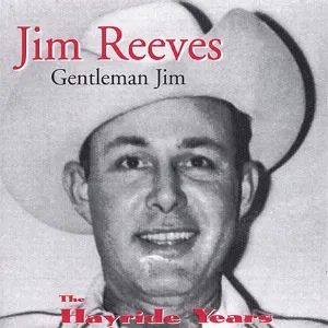 Pochette de Gentleman Jim: The Hayride Years de Jim Reeves