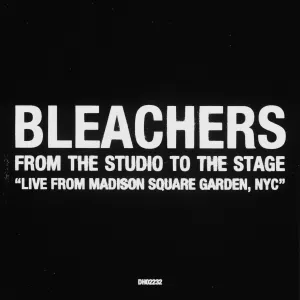 Pochette de Bleachers - From The Studio To Stage (Live From Madison Square Garden, NYC) de Bleachers
