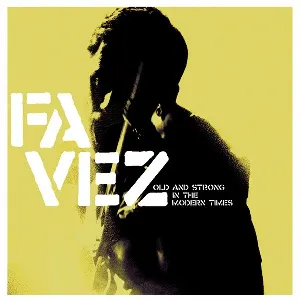 Pochette de Old and Strong in the Modern Times de Favez