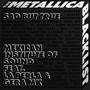 Pochette de Sad but True de Gera MX - Mexican Institute of Sound