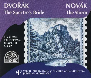 Pochette Dvořák: The Spectre’s Bride / Novák: The Storm