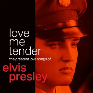 Pochette Love Me Tender: The Greatest Love Songs of Elvis Presley