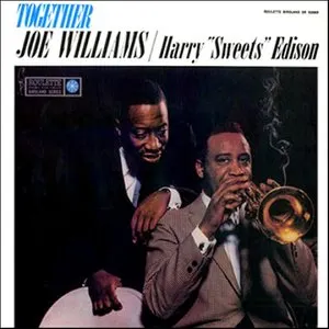 Pochette de Together / Have a Good Time de Joe Williams - Harry “Sweets” Edison