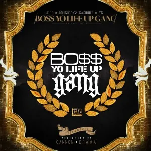 Pochette Bo$$ Yo Life Up Gang, Vol. 1