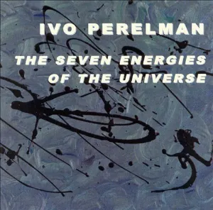 Pochette de The Seven Energies of the Universe de Ivo Perelman